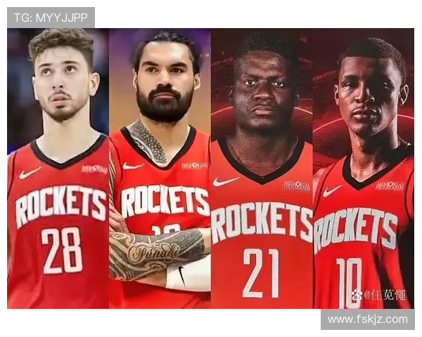火箭队最新成员名单公布及赛季预期评价